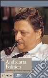 Andreatta politico. E-book. Formato EPUB ebook di Mariantonietta Colimberti