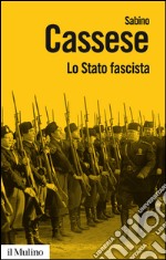 Lo Stato fascista. E-book. Formato EPUB ebook