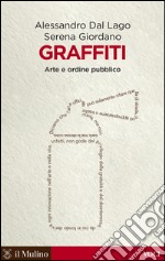 Graffiti: Arte e ordine pubblico. E-book. Formato EPUB ebook