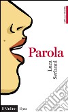 Parola. E-book. Formato EPUB ebook di Luca Serianni