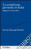 La condizione giovanile in Italia. Rapporto giovani 2016. E-book. Formato EPUB ebook