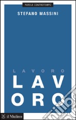 Lavoro. E-book. Formato EPUB ebook