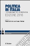 Politica in Italia. I fatti dell'anno e le interpretazioni (2016). E-book. Formato EPUB ebook