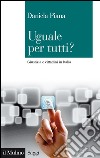 Uguale per tutti? Giustizia e cittadini in Italia. E-book. Formato EPUB ebook