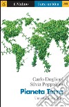 Pianeta Terra: Una storia non finita. E-book. Formato EPUB ebook