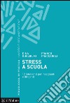 Stress a scuola. 12 interventi per insegnanti e dirigenti. E-book. Formato EPUB ebook