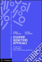 Essere genitori efficaci. Programmi di sostegno alle competenze genitoriali. E-book. Formato EPUB