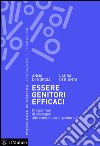 Essere genitori efficaci. Programmi di sostegno alle competenze genitoriali. E-book. Formato EPUB ebook di Anna Di Norcia