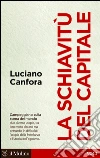 La schiavitù del capitale. E-book. Formato EPUB ebook