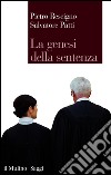 La genesi della sentenza. E-book. Formato EPUB ebook di Pietro Rescigno