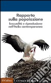 Rapporto sulla popolazione. Sessualità e riproduzione nell'Italia contemporanea. E-book. Formato EPUB ebook