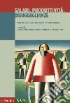 Salari, produttività, disuguaglianze: Verso un nuovo modello contrattuale?. E-book. Formato EPUB ebook di Claudio Lucifora