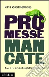 Promesse mancate. Dove ci ha portato il capitalismo finanziario. E-book. Formato EPUB ebook di Maria Rosaria Ferrarese