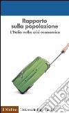 Rapporto sulla popolazione: L'Italia nella crisi economica. E-book. Formato EPUB ebook