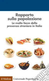 Rapporto sulla popolazione: Le molte facce della presenza straniera in Italia. E-book. Formato EPUB ebook