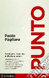 Punto: Fermiamo il declino dell'informazione. E-book. Formato EPUB ebook