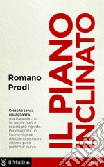 Il piano inclinato: Conversazione con Giulio Santagata e Luigi Scarola. E-book. Formato EPUB ebook