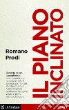 Il piano inclinato: Conversazione con Giulio Santagata e Luigi Scarola. E-book. Formato EPUB ebook