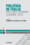 Politica in Italia: I fatti dell'anno e le interpretazioni. Edizione 2017. E-book. Formato EPUB ebook