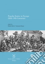 Popular Justice in Europe (18th-19th Centuries). E-book. Formato EPUB ebook