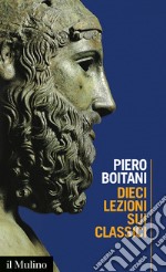 Dieci lezioni sui classici. E-book. Formato EPUB ebook