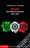 Pirelli innovazione e passione: 1872-2017. E-book. Formato EPUB ebook di Carlo Bellavite Pellegrini