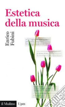 Estetica della musica. E-book. Formato EPUB ebook di Enrico Fubini