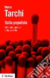 Italia populista: Dal qualunquismo a Beppe Grillo. E-book. Formato EPUB ebook