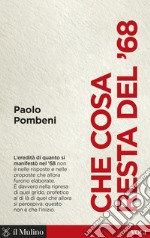 Che cosa resta del '68. E-book. Formato EPUB ebook