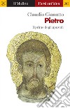 Pietro: Il primo degli apostoli. E-book. Formato EPUB ebook