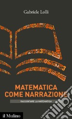 Matematica come narrazione. E-book. Formato EPUB
