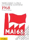 1968: Un anno spartiacque. E-book. Formato EPUB ebook di Marcello Flores