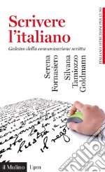 Scrivere l'italiano: Galateo della comunicazione scritta. E-book. Formato EPUB ebook