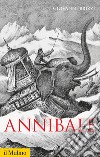 Annibale. E-book. Formato EPUB ebook di Giovanni Brizzi