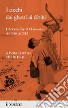 I ciechi dai ghetti ai diritti: L'Istituto David Chiossone dal 1868 al 2018. E-book. Formato EPUB ebook