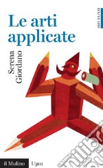 Le arti applicate. E-book. Formato EPUB ebook