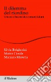 Il dilemma del riordino: Unioni e fusioni dei comuni italiani. E-book. Formato EPUB ebook di Silvia Bolgherini