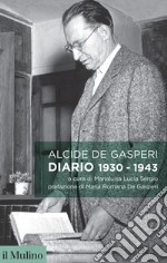 Diario, 1930-1943. E-book. Formato EPUB ebook