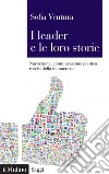 I leader e le loro storie: Narrazione, comunicazione politica e crisi della democrazia. E-book. Formato EPUB ebook