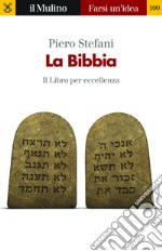 La Bibbia: Il Libro per eccellenza. E-book. Formato EPUB ebook