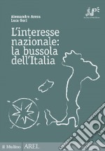 L'interesse nazionale: la bussola dell'Italia. E-book. Formato EPUB ebook