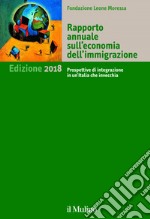 Rapporto annuale sull'economia dell'immigrazione: Edizione 2018. E-book. Formato EPUB