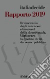 Rapporto 2019: Democrazia degli interessi e interessi della democrazia. E-book. Formato EPUB ebook