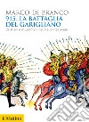 915. La battaglia del Garigliano: Cristiani e Musulmani nell'Italia medievale. E-book. Formato EPUB ebook