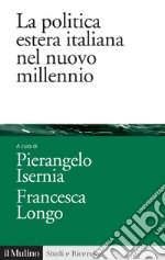 La politica estera italiana nel nuovo millennio. E-book. Formato EPUB