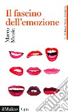 Il fascino dell'emozione. E-book. Formato EPUB ebook