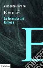 E=mc²: La formula più famosa. E-book. Formato EPUB ebook