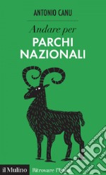 Andare per parchi nazionali. E-book. Formato EPUB ebook