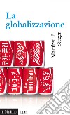 La globalizzazione. E-book. Formato EPUB ebook