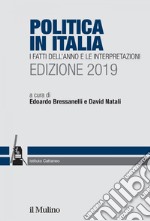 Politica in Italia: I fatti dell'anno e le interpretazioni. Edizione 2019. E-book. Formato EPUB ebook